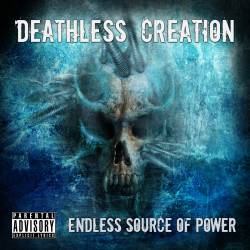 Deathless Creation : Endless Source of Power